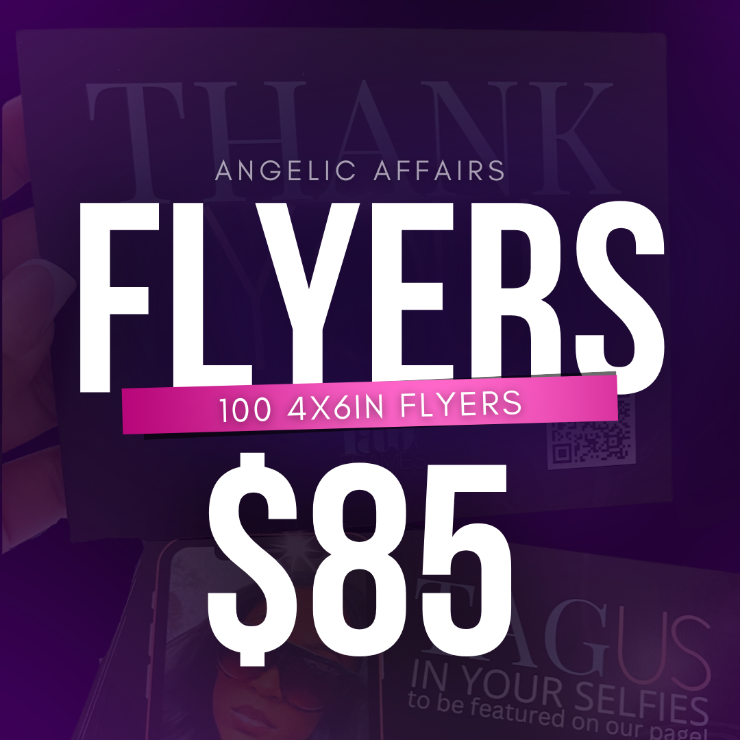 100 4X6IN FLYERS
