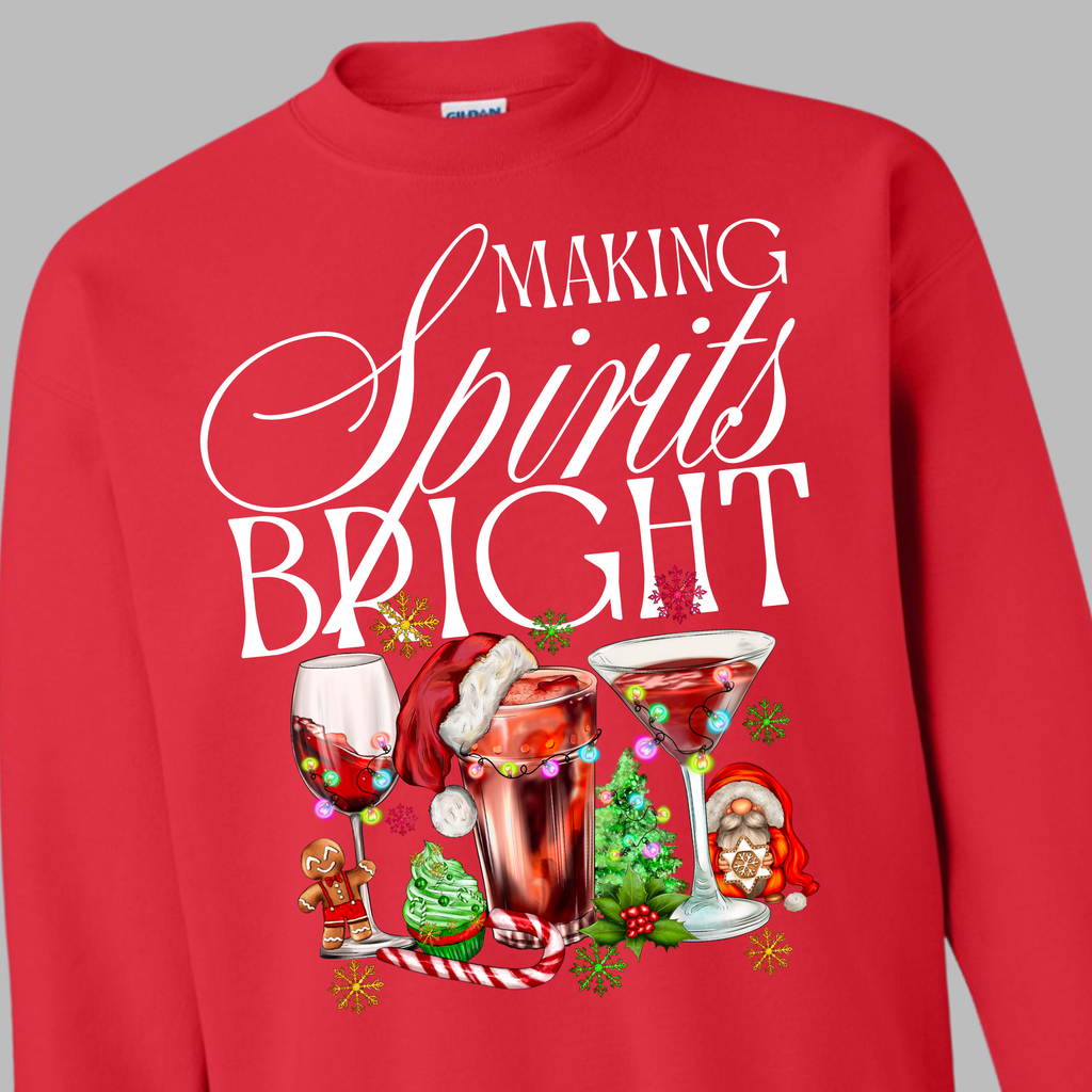 "Making Spirits Bright" Sweatshirt