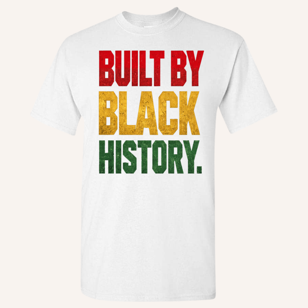 "Built By Black History" Tee