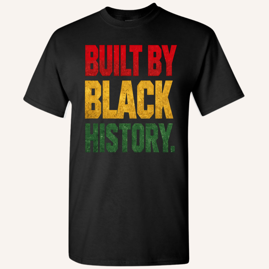 "Built By Black History" Tee