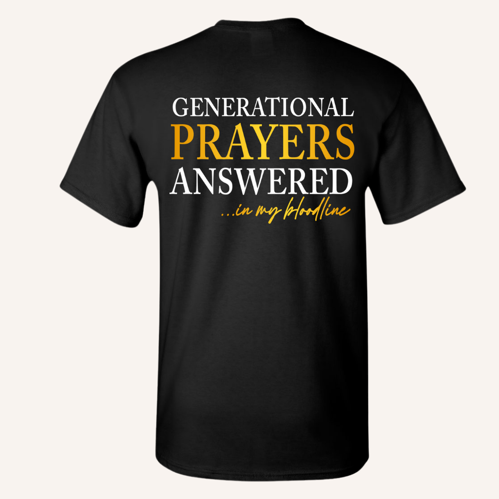 "I Am The Dream They Prayed For" Tee