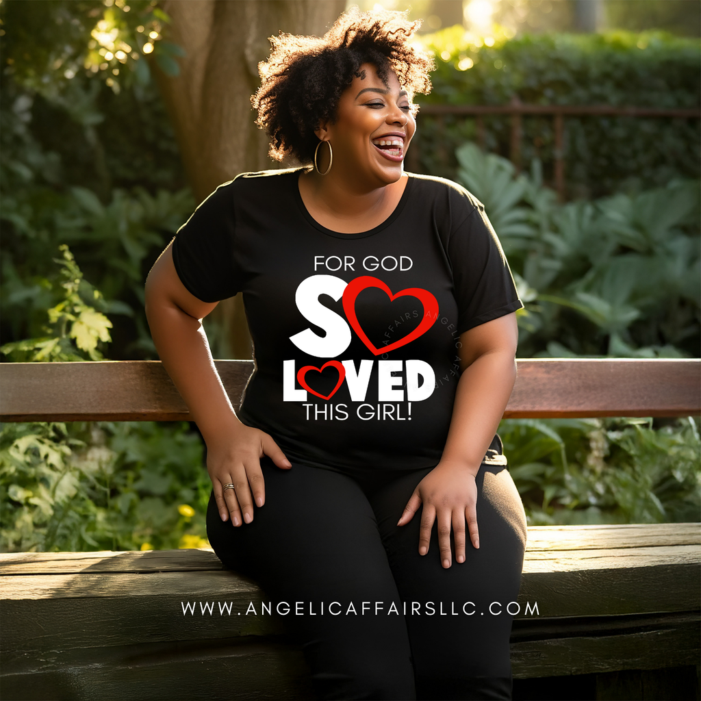 "So Loved This Girl" Classic Tee