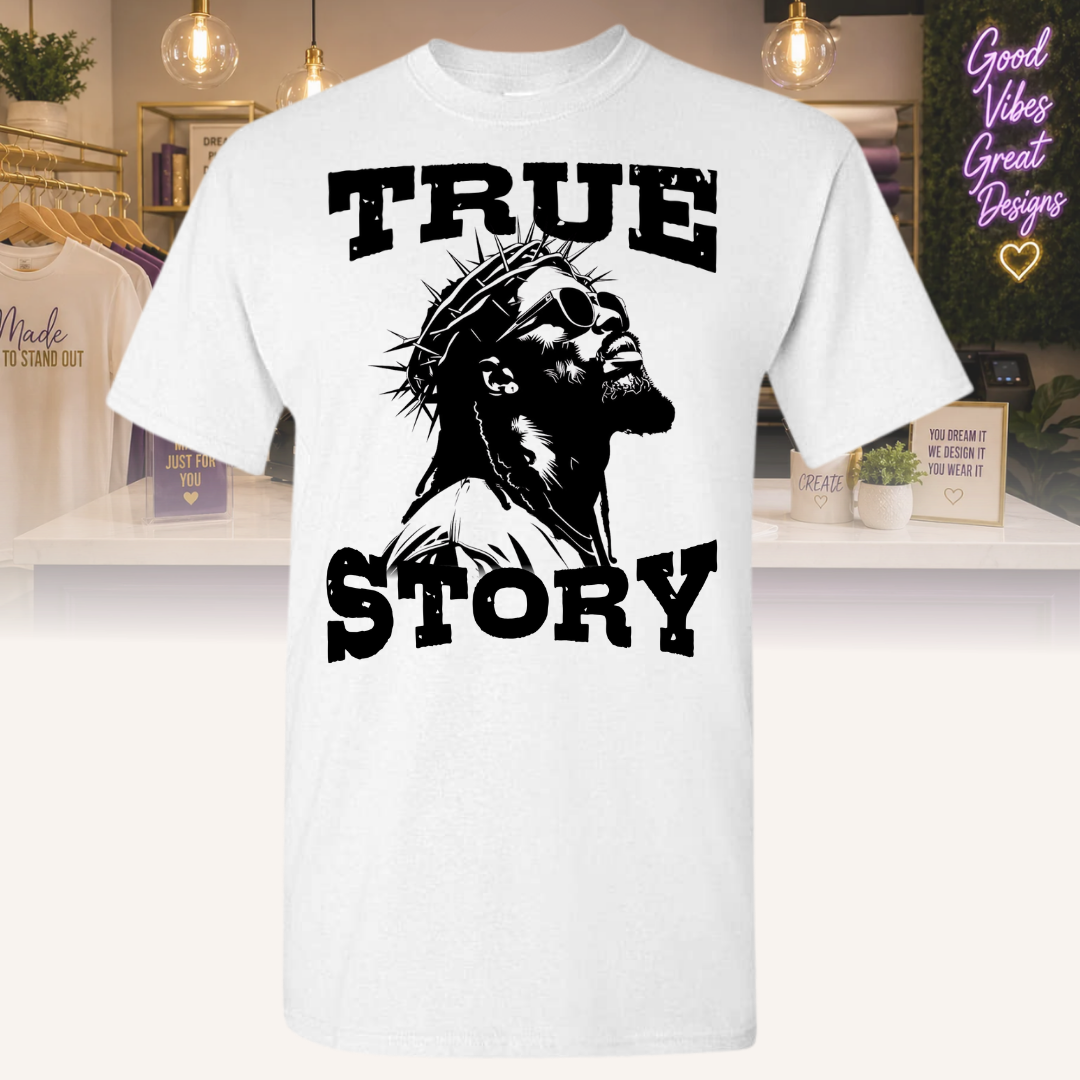 "True Story" Tee