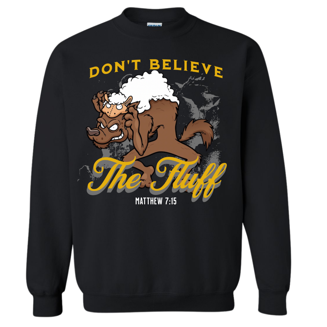 "Don't Believe The Fluff" Shirt