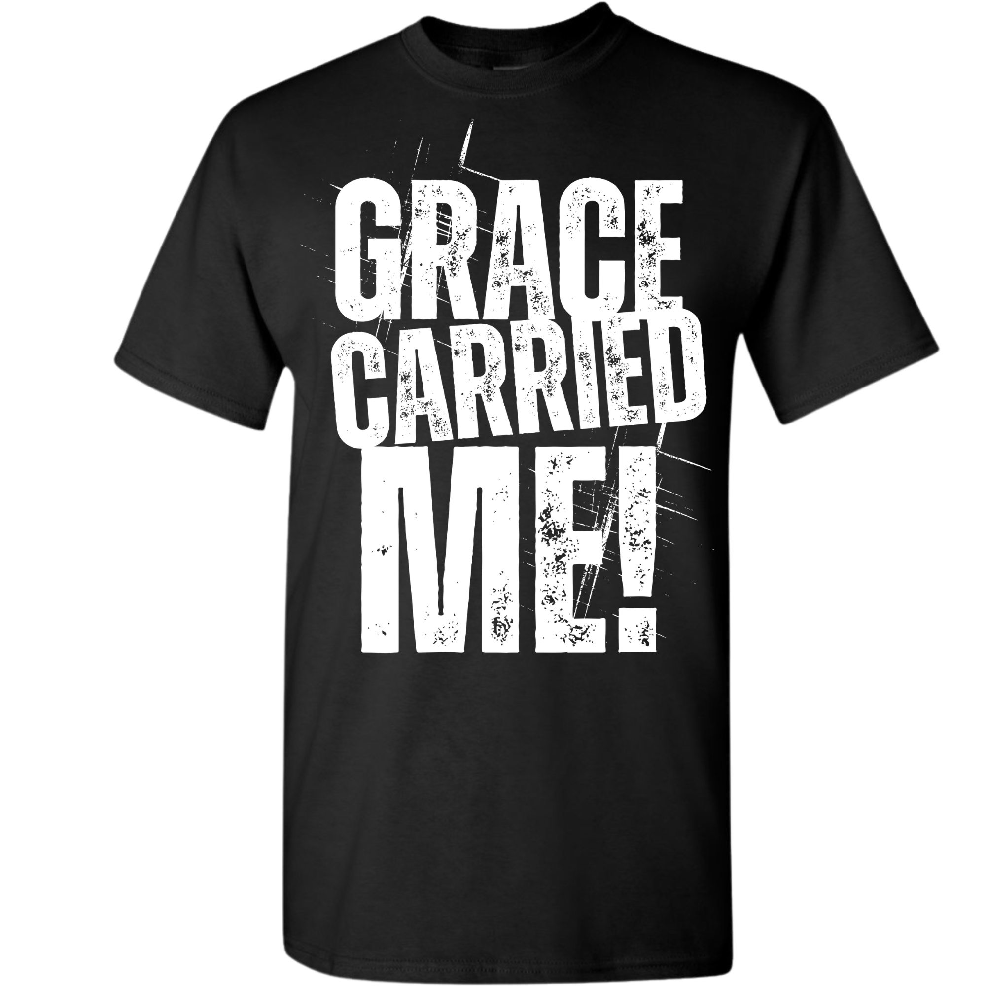 "Grace Carried Me" Classic Tee