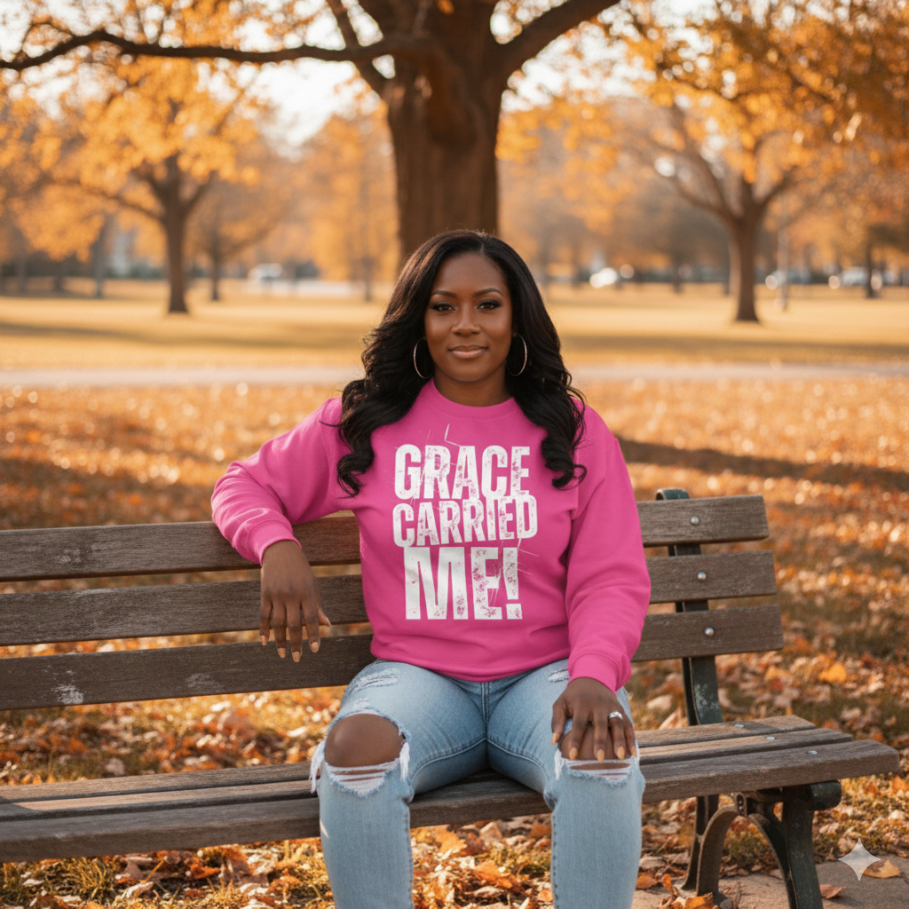 "Grace Carried Me" Sweatshirt