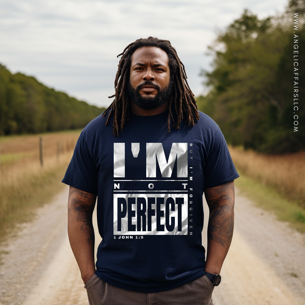 "I'm Not Perfect But I'm Forgiven" Tee