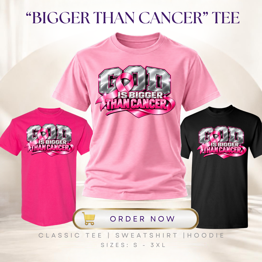 "Bigger Than Cancer" Tee