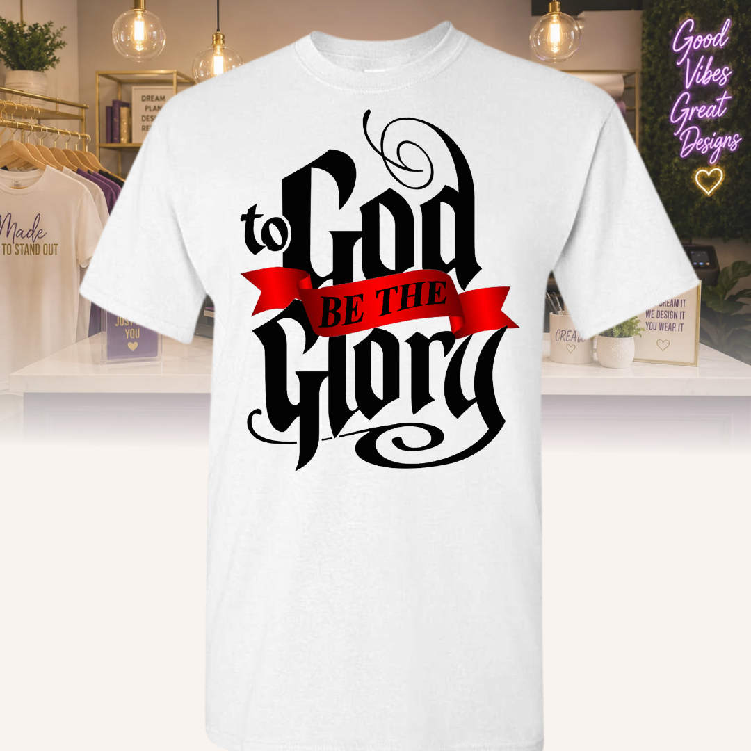 "To God Be The Glory" Tee
